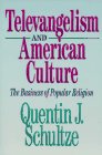 Image for Televangelism and American Culture: The Business of Popular Religion