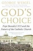 Image for God's Choice: Pope Benedict XVI and the Future of the Catholic Church