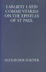 Image for Earliest Latin Commentaries On the Epistles of St Paul (Oxford University Press Academic Monograph Reprints)