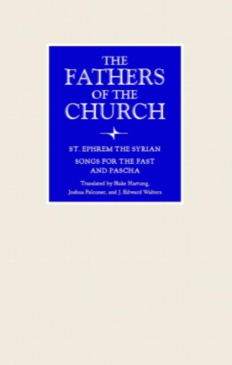Image for Songs for the Fast and Pascha (Fathers of the Church Patristic Series)