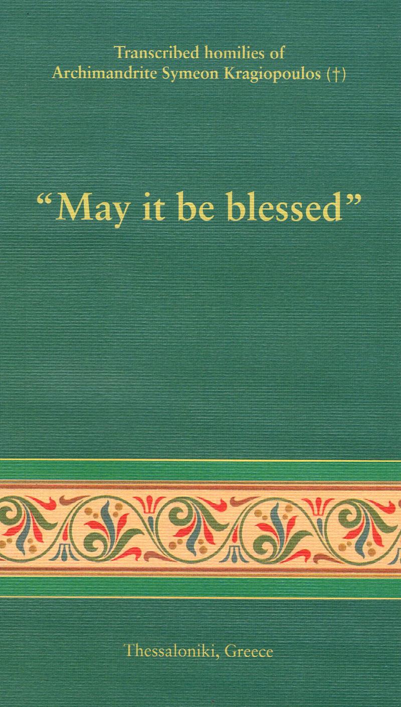 Image for May It Be Blessed: Transcribed Homilies