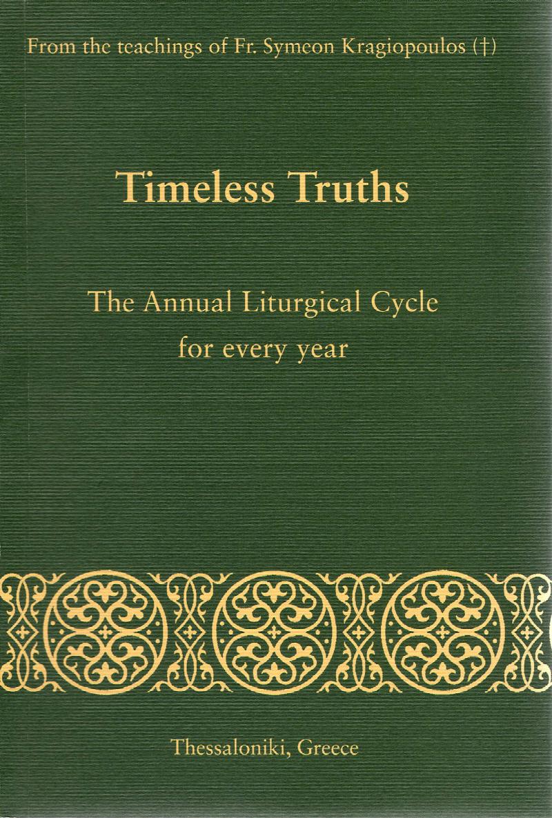 Image for Timeless Truths: The Annual Liturgical Cycle for Every Year