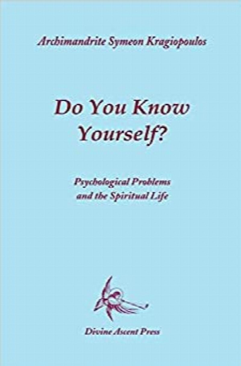Image for Do You Know Yourself? Psychological Problems and the Spiritual Life