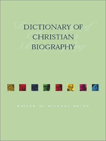 Image for The Dictionary of Christian Biography (Reference Works)
