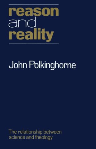 Image for Reason and Reality: The Relationship Between Science and Theology