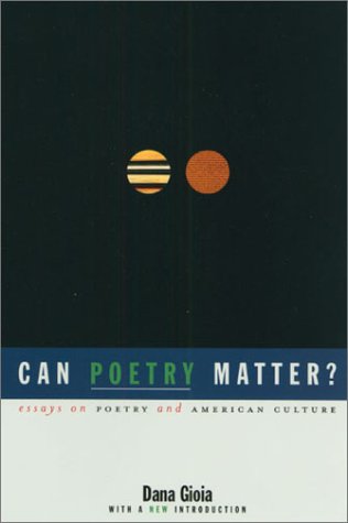 Image for Can Poetry Matter?: Essays on Poetry and American Culture