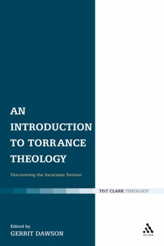 Image for An Introduction to Torrance Theology: Discovering the Incarnate Saviour