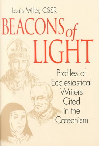 Image for Beacons of Light: Profiles of Ecclesiastical Writers Cited in the Catechism