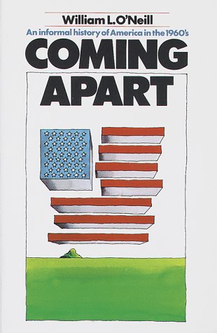 Image for Coming Apart: An Informal History of America in the 1960's