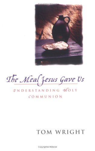 Image for The Meal Jesus Gave Us