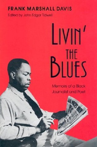 Image for Livin' the Blues: Memoirs of a Black Journalist and Poet (Wisconsin Studies Autobiography)