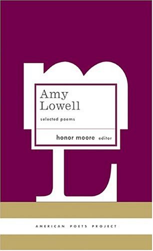 Image for Amy Lowell: Selected Poems (American Poets Project)