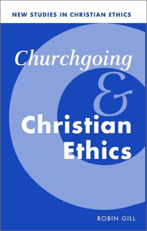 Image for Churchgoing and Christian Ethics