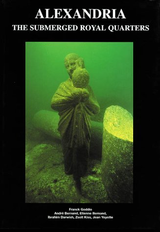 Image for Alexandria, Egypt: The Submerged Royal Quarters (Underwater Archeology)