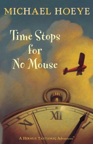 Image for Time Stops for No Mouse (Hermux Tantamoq Adventures)