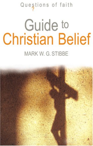 Image for Guide to Christian Belief (Questions of Faith)