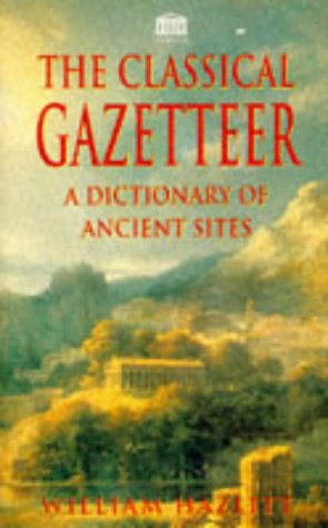 Image for Classical Gazetteer a Dictionary of Ancient Sites