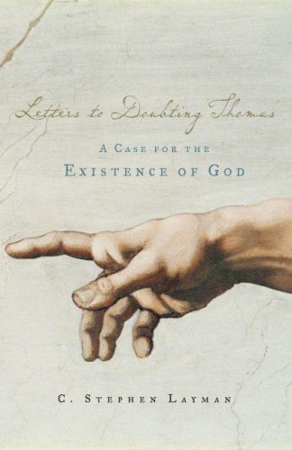 Image for Letters to Doubting Thomas: A Case for the Existence of God