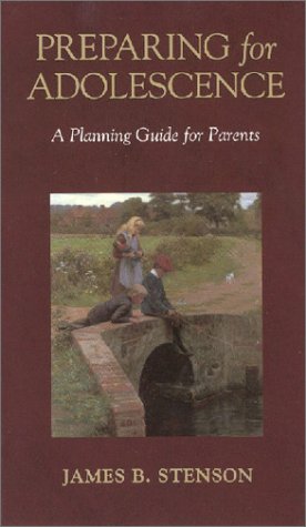 Image for Preparing for Adolescence: A Planning Guide for Parents