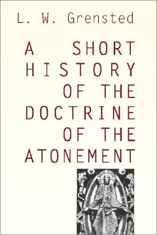 Image for A Short History of the Doctrine of the Atonement
