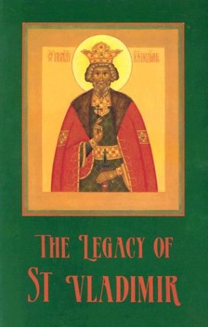 Image for The Legacy of St. Vladimir: Byzantium, Russia, America