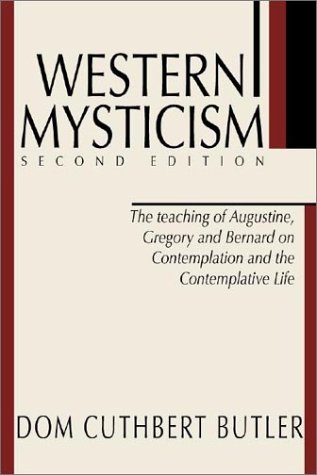 Image for Western Mysticism: The Teachings of Augustine, Gregory and Bernard on Contemplation and the Contemplative Life