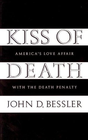 Image for Kiss of Death : Americas Love Affair With the Death Penalty
