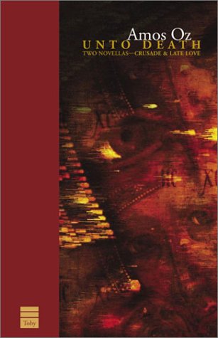 Image for Unto Death: Crusade/Late Love