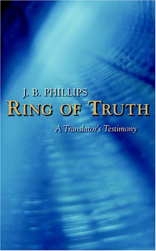 Image for Ring Of Truth : A Translators Testimony