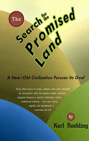 Image for The Search for the Promised Land : The New/Old Civilization of Seekers for the Spiritual Land Pursues Its Goal (Millennium Series #1)