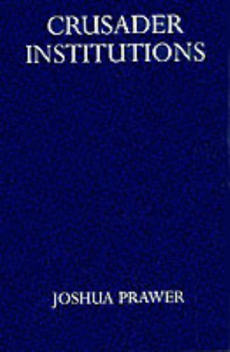 Image for Crusader Institutions (Oxford University Press Academic Monograph Reprints)