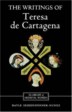 Image for The Writings of Teresa de Cartagena (Library of Medieval Women) (Library of Medieval Women)