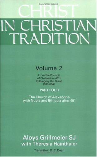 Image for Christ in Christian Tradition - From the Council of Chalcedon (451) to Gregory the Great (590-604)