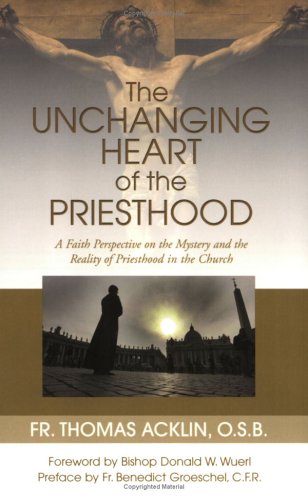 Image for Unchanging Heart of the Priesthood