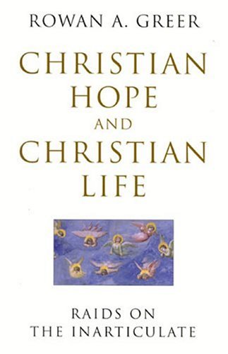 Image for Christian Hope and Christian Life: Raids on the Inarticulate