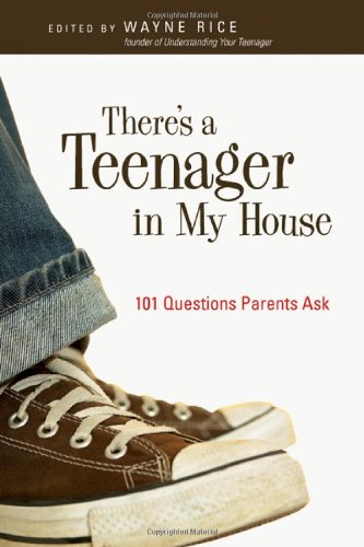 Image for There's a Teenager in My House: 101 Questions Parents Ask