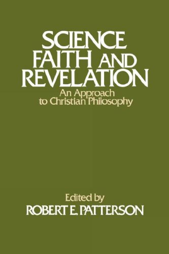 Image for Science, Faith and Revelation: An Approach to Christian Philosophy
