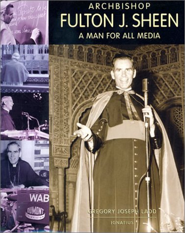 Image for Archbishop Fulton J. Sheen: A Man for All Media