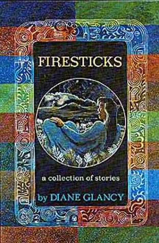 Image for Firesticks : A Collection of Stories