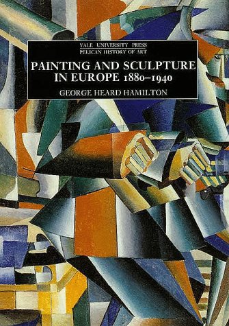 Image for Painting and Sculpture in Europe, 1880-1940 : 6th Edition