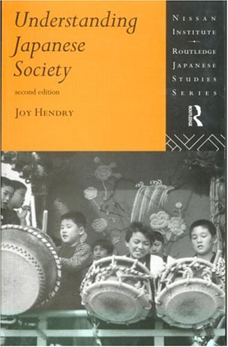 Image for Understanding Japanese Society (Nissan Institute Routledge Japanese Studies Series)