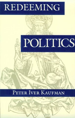 Image for Redeeming Politics