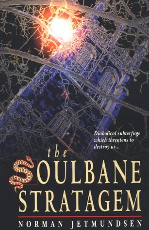 Image for Soulbane Stratagem : Diabolical Subterfuge that Threatens to Destroy Us