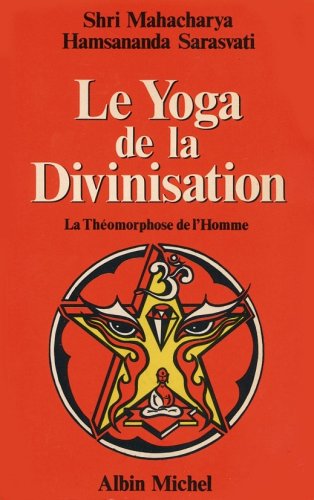 Image for Le yoga de la divinisation: La theomorphose de l'homme (French Edition)