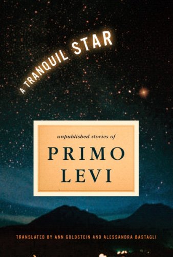 Image for A Tranquil Star: Unpublished Stories of Primo Levi