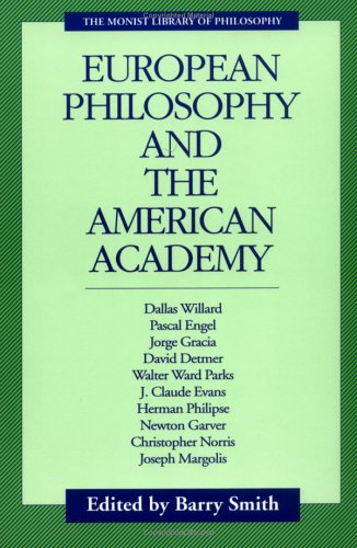Image for European Philosophy and the American Academy (Monist Library of Philosophy)