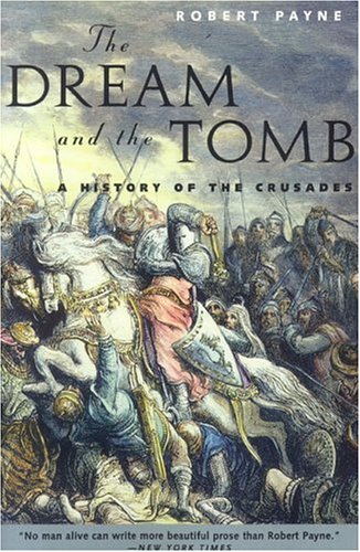 Image for Dream and the Tomb : A History of the Crusades