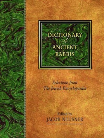 Image for Dictionary of Ancient Rabbis: Selections from the Jewish Encyclopaedia