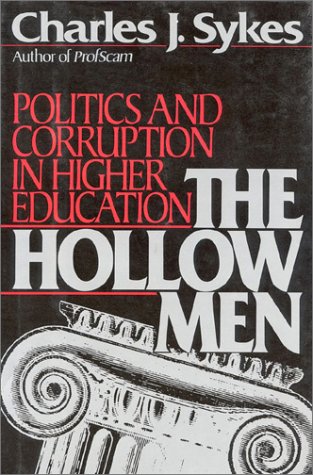 Image for The Hollow Men: Politics and Corruption In Higher Education