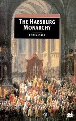Image for The Habsburg Monarchy, C. 1765-1918: From Enlightenment to Eclipse